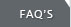 FAQ'S